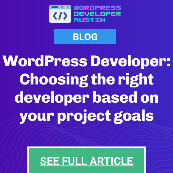 Choosing the right web developer based on your project goals